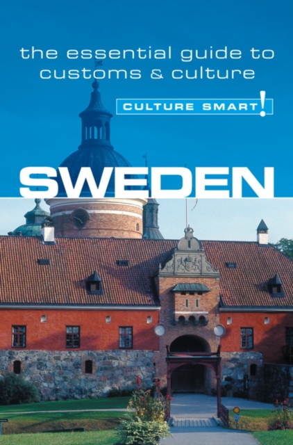 Sweden - Culture Smart! : The Essential Guide to Customs & Culture, Paperback / softback Book