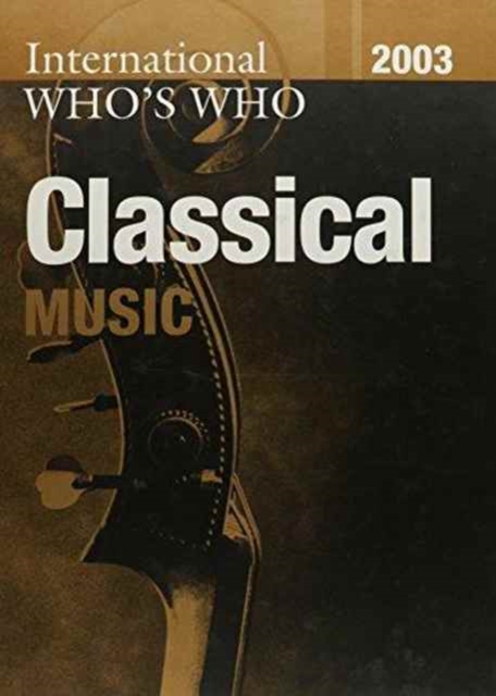 International Who's Who in Classical Music/Popular Music 2003 Set, Multiple-component retail product Book