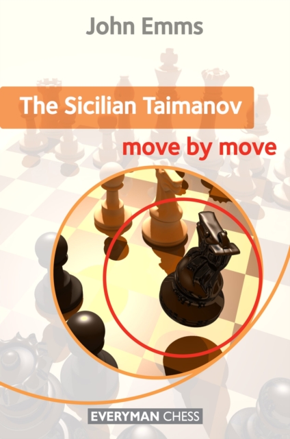The Sicilian Taimanov: Move by Move, Paperback / softback Book