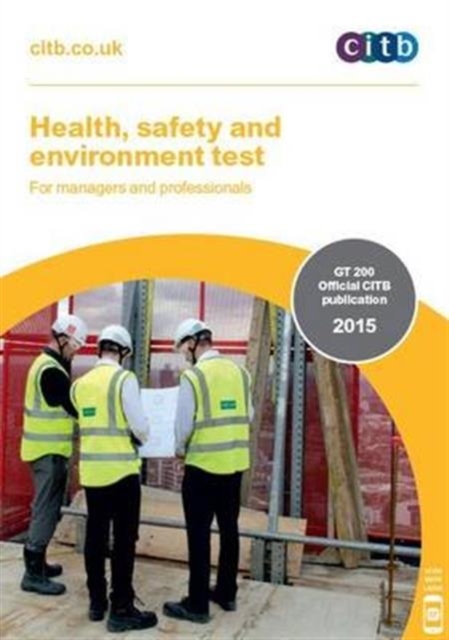 Health, Safety and Environment Test for Managers and Professionals : GT 200/15, Paperback Book