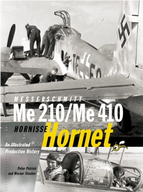 Messerschmitt Me 210 / Me 410 Hornisse (Hornet), Hardback Book