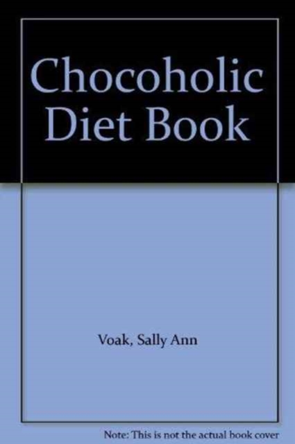 Chocoholic Diet Book, Paperback / softback Book