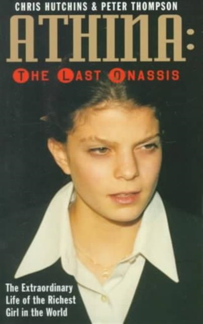 Athina : The Last Onassis, Paperback / softback Book