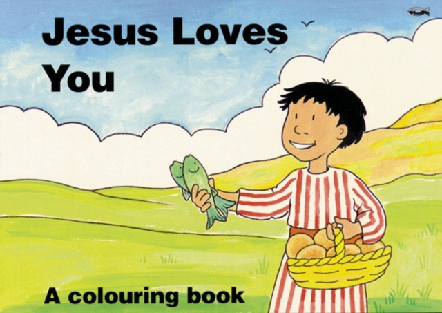 Jesus Loves You : A Colouring Book, Paperback / softback Book