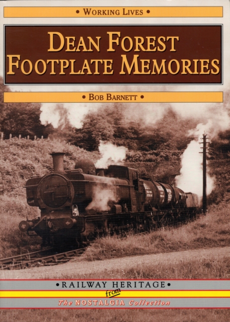 Dean Forest Footplate Memories, Paperback / softback Book