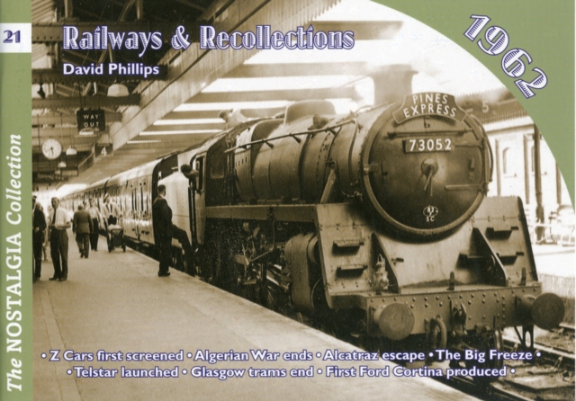 Vol 21: Railways & Recollections 1962, Paperback / softback Book