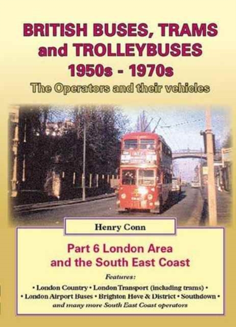 British Buses and Trolleybuses 1950s-1970s : London v. 6, Paperback / softback Book