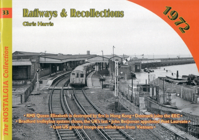Railways and Recollections : 1972, Paperback / softback Book