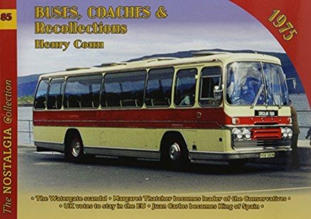 Vol 85 Buses, Coaches and Recollections 1975, Paperback / softback Book