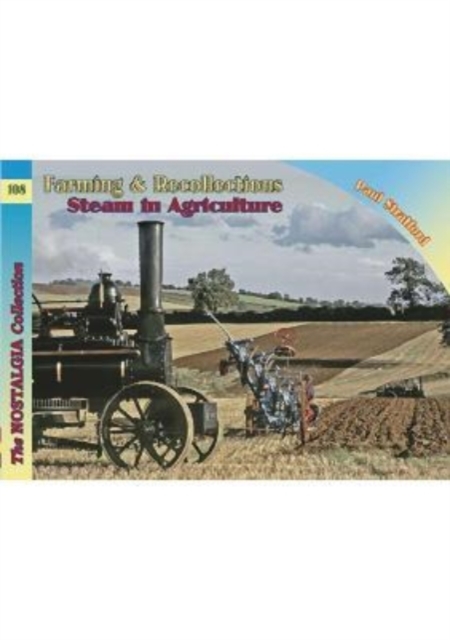 Farming & Recollections Steam in Agriculture, Paperback / softback Book