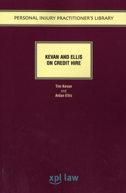 Kevan and Ellis on Credit Hire, Paperback Book