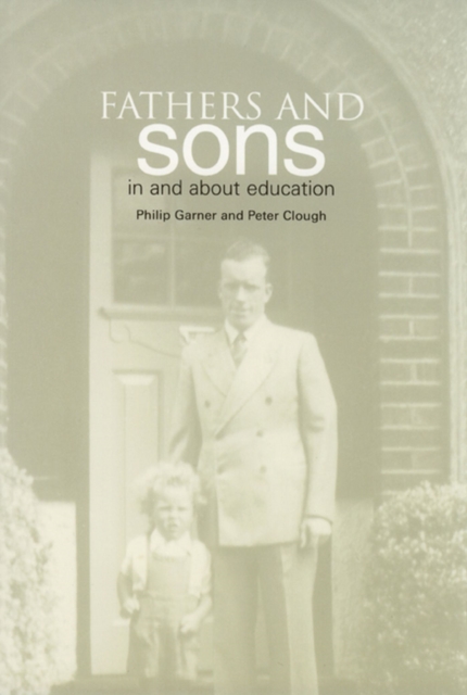 Fathers and Sons : In and About Education, Paperback / softback Book