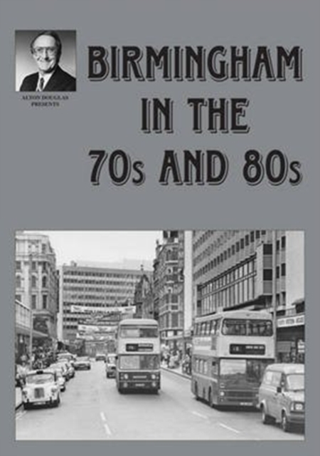 Birmingham in the 70s and 80s, Paperback / softback Book