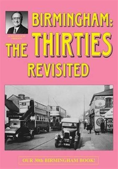 Birmingham: The Thirties Revisited, Paperback / softback Book