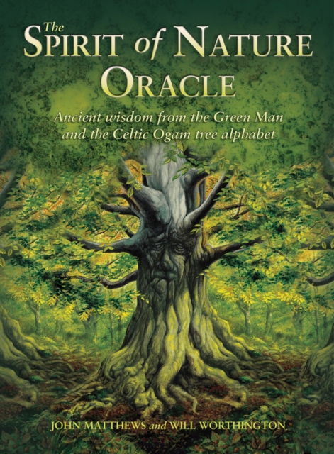 The Spirit of Nature Oracle : Ancient Wisdom from the Green Man and the Celtic Ogam Tree Alphabet, Mixed media product Book