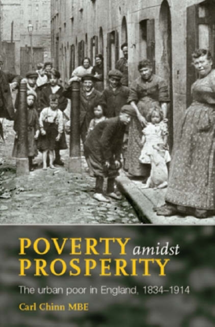Poverty Amidst Prosperity : The Urban Poor in England, 1834-1914, Paperback / softback Book