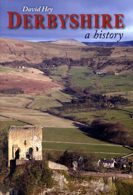 Derbyshire : A History, Hardback Book
