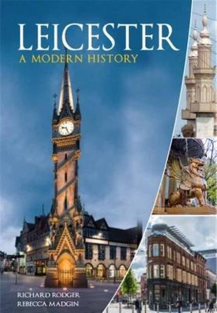 Leicester : A Modern History, Hardback Book