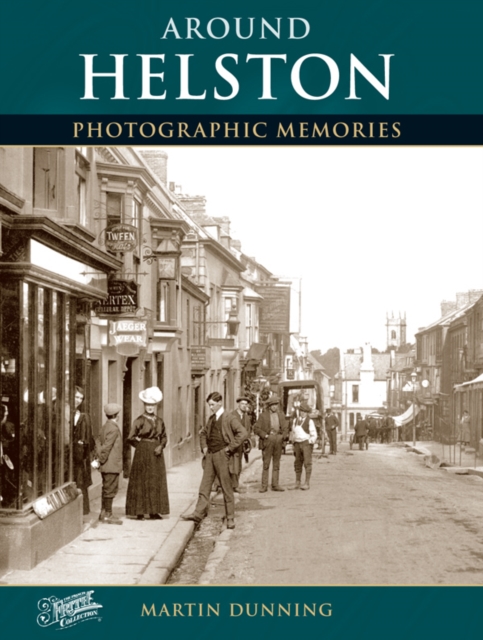 Helston : Photographic Memories, Paperback / softback Book