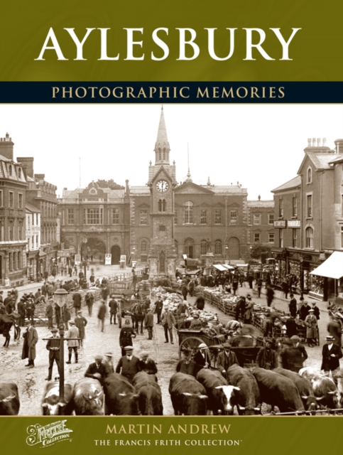 Aylesbury : Photographic Memories, Paperback / softback Book