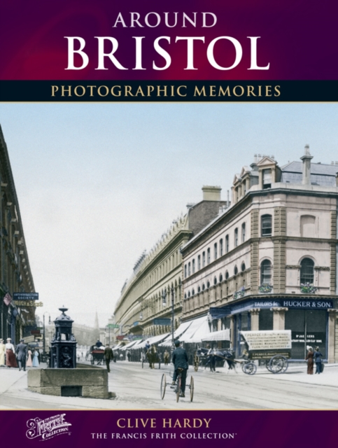 Around Bristol : Photographic Memories, Paperback / softback Book