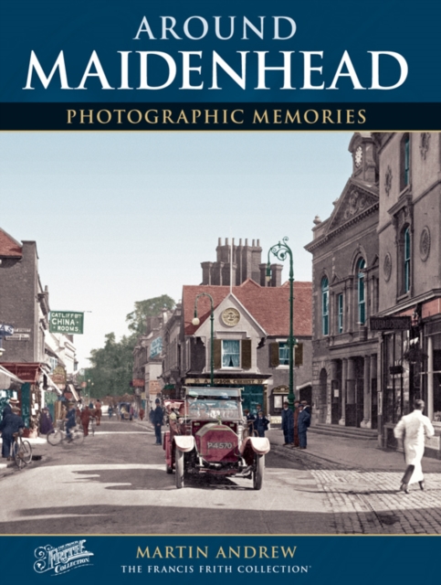 Maidenhead : Photographic Memories, Paperback / softback Book