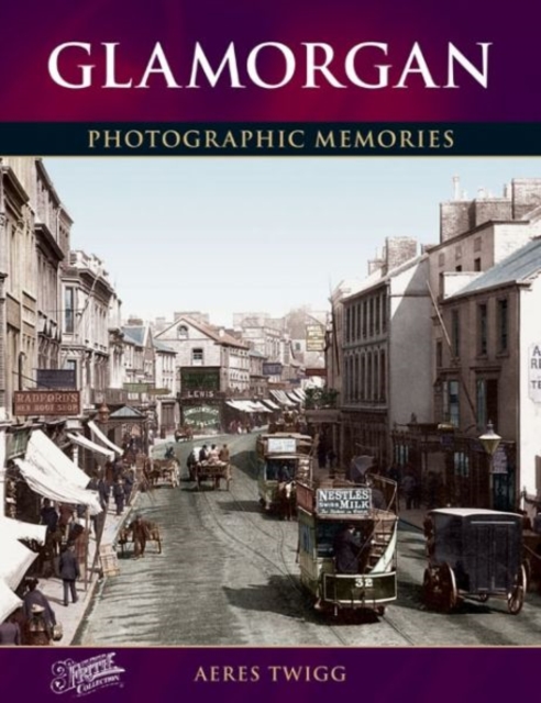 Glamorgan : Photographic Memories, Paperback / softback Book