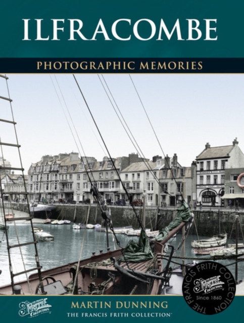 Ilfracombe : Photographic Memories, Paperback / softback Book