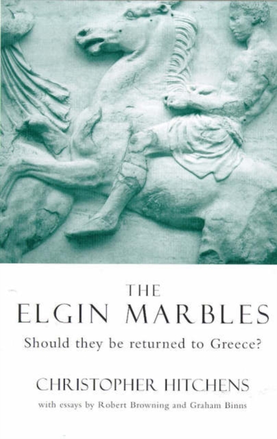 The Elgin Marbles : Should They be Returned to Greece?, Paperback / softback Book