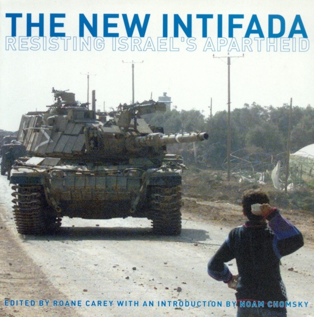 The New Intifada : Resisting Israel’s Apartheid, Paperback / softback Book