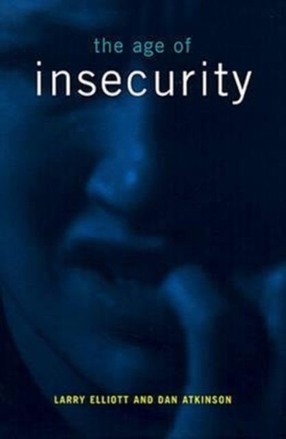 The Age of Insecurity, Hardback Book