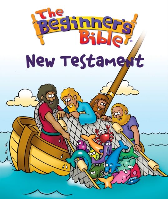 The Beginner's Bible New Testament, Paperback Book