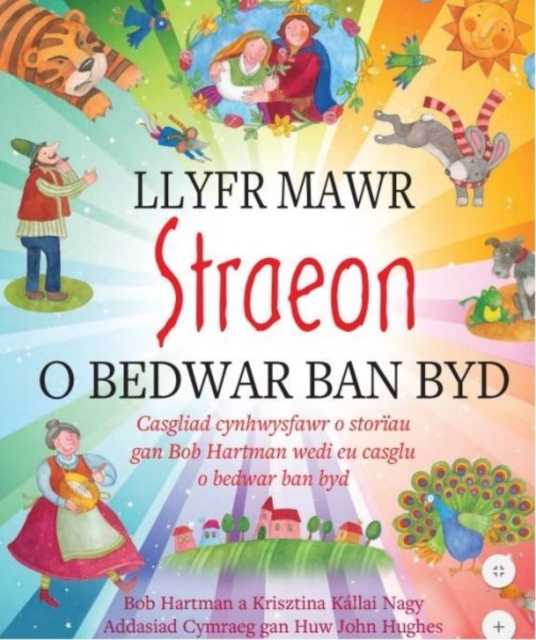 Llyfr Mawr Straeon o Bedwar Ban Byd, Paperback / softback Book