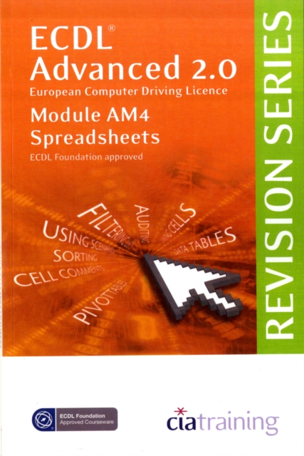 ECDL Advanced Syllabus 2.0 Revision Series Module AM4 Spreadsheets, Spiral bound Book