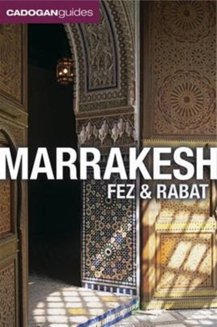Marrakesh, Fez and Rabat, Paperback / softback Book