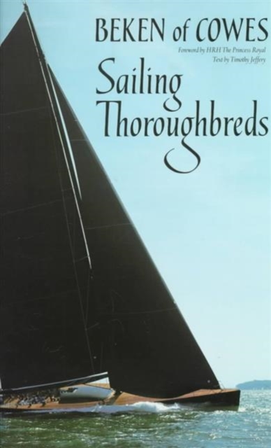 Sailing Thoroughbreds Illustrated, Hardback Book