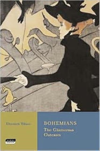 Bohemians : The Glamorous Outcasts, Paperback / softback Book