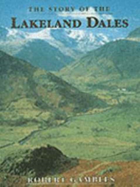 The Story of the Lakeland Dales, Hardback Book