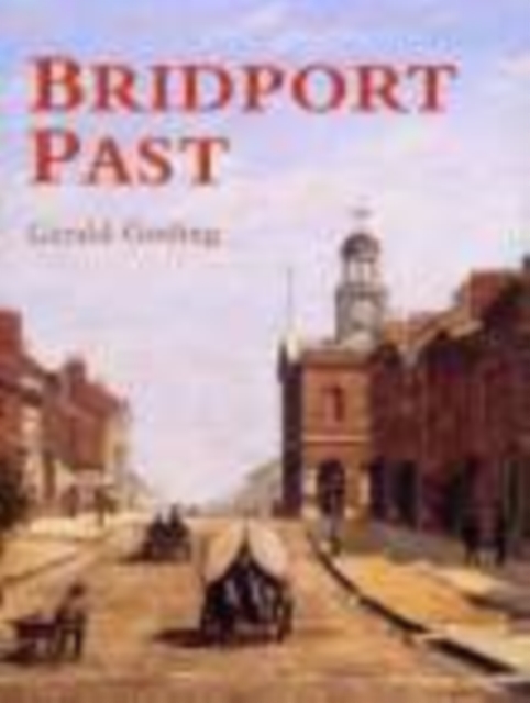 Bridport Past, Paperback / softback Book