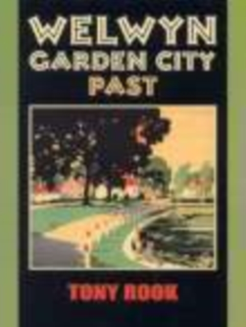 Welwyn Garden City Past, Paperback / softback Book