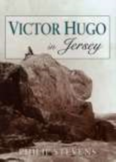 Victor Hugo in Jersey, Paperback / softback Book