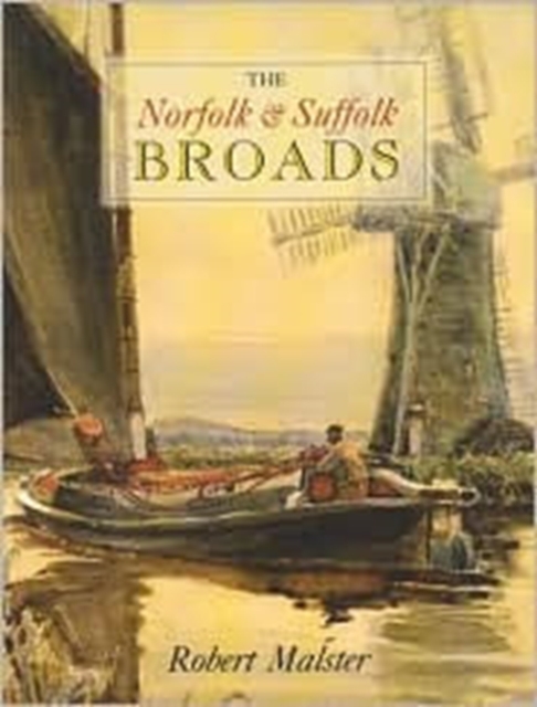 The Norfolk and Suffolk Broads, Hardback Book