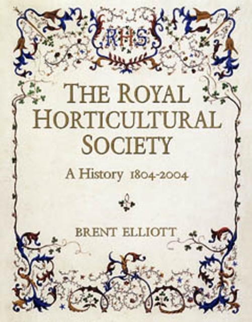 Royal Horticultural Society 1804-2004, Paperback / softback Book