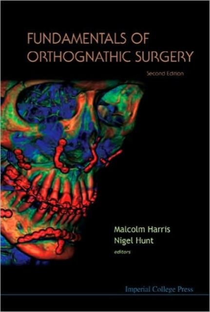 Fundamentals Of Orthognathic Surgery (2nd Edition), Hardback Book