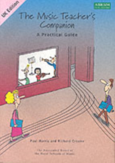The Music Teacher's Companion: A Practical Guide : UK & International edition, Sheet music Book