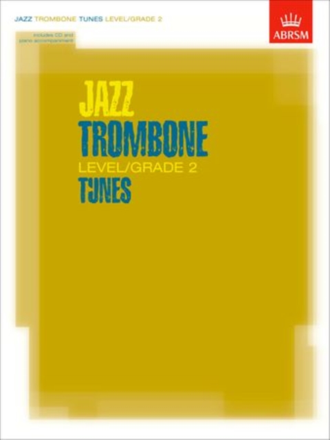 Jazz Trombone Level/Grade 2 Tunes, Part & Score & CD, Multiple-component retail product Book