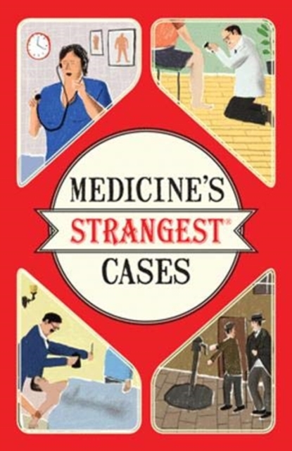 Medicine's Strangest Cases, Paperback Book