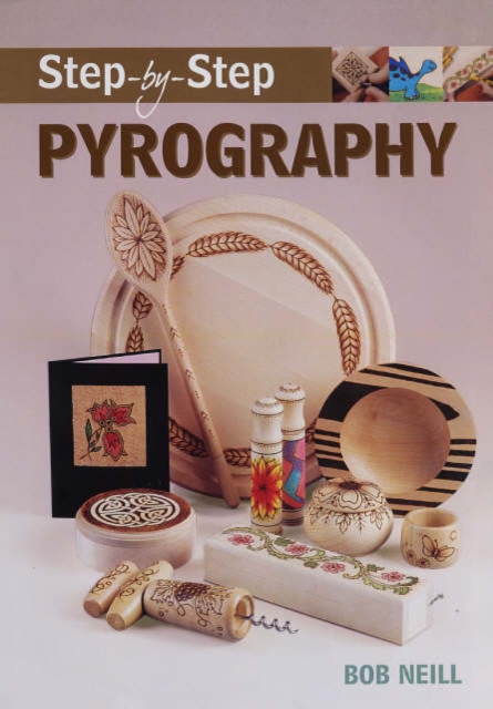 Step-by-Step Pyrography, Paperback / softback Book