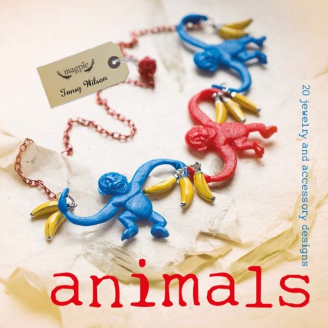 Animals : 20 Jewelry and accessory designs, Paperback Book