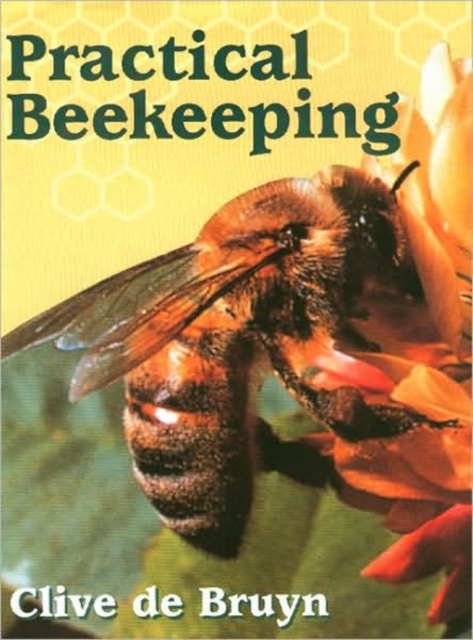 Practical Beekeeping, Hardback Book